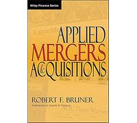Applied Mergers and Acquisitions: 172 (Wiley Finance)