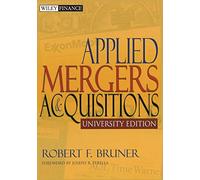 Applied Mergers and Acquisitions, University Edition: 174 (Wiley Finance)