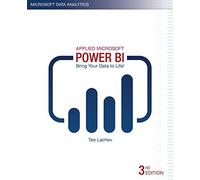 Applied Microsoft Power BI (3rd Edition): Bring your data to life!
