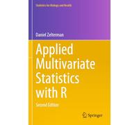 Applied Multivariate Statistics with R (Statistics for Biology and Health)