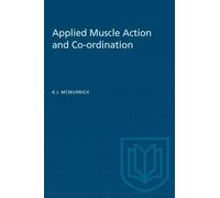 Applied Muscle Action and Co-ordination (Heritage)