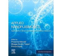 Applied Nanoplasmonics: Applications in Chemical Sensing and Radiation Detection (Micro and Nano Technologies)