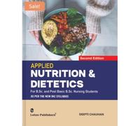 Applied Nutrition & Dietetics For B.Sc. and Post Basic B.Sc. Nursing Students (2nd Edition)