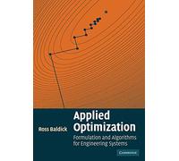 Applied Optimization: Formulation and Algorithms for Engineering Systems