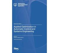 Applied Optimization in Automatic Control and Systems Engineering