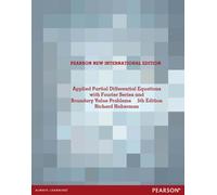 Applied Partial Differential Equations with Fourier Series and Boundary Value Problems : Pearson New International Edition
