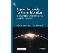 Applied Pedagogies for Higher Education: Real World Learning and Innovation across the Curriculum