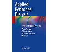 Applied Peritoneal Dialysis: Improving Patient Outcomes