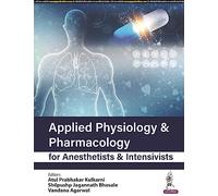 Applied Physiology & Pharmacology for Anesthetists & Intensivists