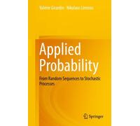 Applied Probability : From Random Sequences to Stochastic Processes
