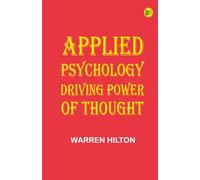 Applied Psychology: Driving Power of Thought