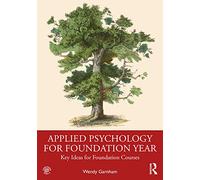 Applied Psychology for Foundation Year: Key Ideas for Foundation Courses