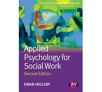 Applied Psychology for Social Work (Transforming Social Work Practice Series)