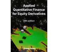 Applied Quantitative Finance for Equity Derivatives: Fifth Edition