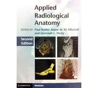 Applied Radiological Anatomy South Asian Edition