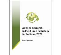 Applied Research in Field Crop Pathology for Indiana, 2020