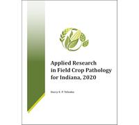 Applied Research in Field Crop Pathology for Indiana, 2020