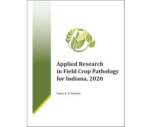Applied Research in Field Crop Pathology for Indiana, 2020