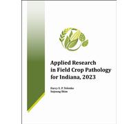 Applied Research in Field Crop Pathology for Indiana, 2023
