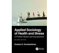 Applied Sociology of Health and Illness: A Problem-Based Learning Approach