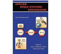 Applied Space Systems Engineering (Space Technology)