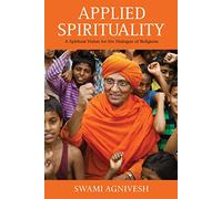 Applied Spirituality: A Spiritual Vision for the Dialogue of Religions