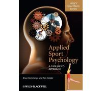 Applied Sport Psychology: A Case-Based Approach by Brian Hemmings (2009-08-10)