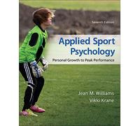 Applied Sport Psychology: Personal Growth to Peak Performance (B&B PHYSICAL EDUCATION)