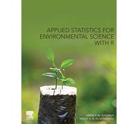 Applied Statistics for Environmental Science with R – Elsevier