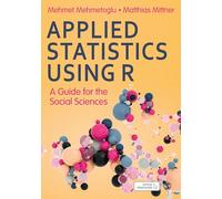 Applied Statistics Using R: A Guide for the Social Sciences