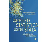 Applied Statistics Using Stata: A Guide for the Social Sciences