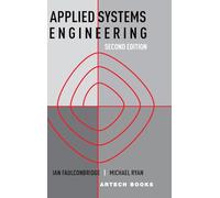 Applied Systems Engineering, Second Edition