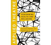 Applied Theatre: Performing Health and Wellbeing