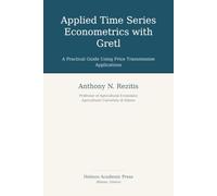 Applied Time Series Econometrics with Gretl: A Practical Guide Using Price Transmission Applications
