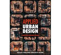 Applied Urban Design – A Contextually Responsive Approach