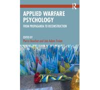 Applied Warfare Psychology : From Propaganda to Reconstruction