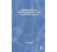 Applying a Systems Thinking Approach to the Construction Industry