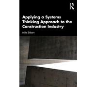 Applying a Systems Thinking Approach to the Construction Industry