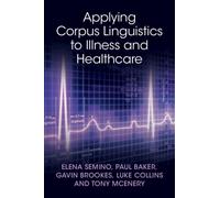 Applying Corpus Linguistics to Illness and Healthcare