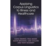 Applying Corpus Linguistics to Illness and Healthcare – Cambridge University Press