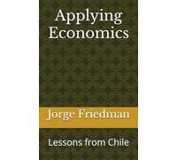 Applying Economics: Lessons from Chile