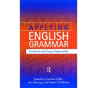 Applying English Grammar: Functional and Corpus Approaches