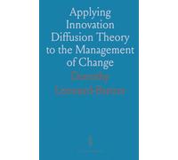 Applying Innovation Diffusion Theory to the Management of Change