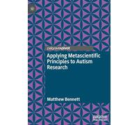 Applying Metascientific Principles to Autism Research