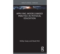 Applying Models-based Practice in Physical Education