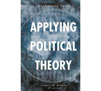 Applying Political Theory: Issues and Debates