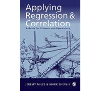 Applying Regression and Correlation: A Guide for Students and Researchers