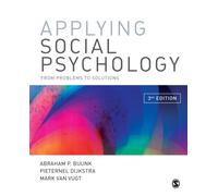 Applying Social Psychology : From Problems to Solutions