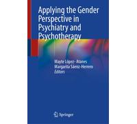 Applying the Gender Perspective in Psychiatry and Psychotherapy