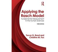 Applying the Rasch Model: Fundamental Measurement in the Human Sciences, Third Edition